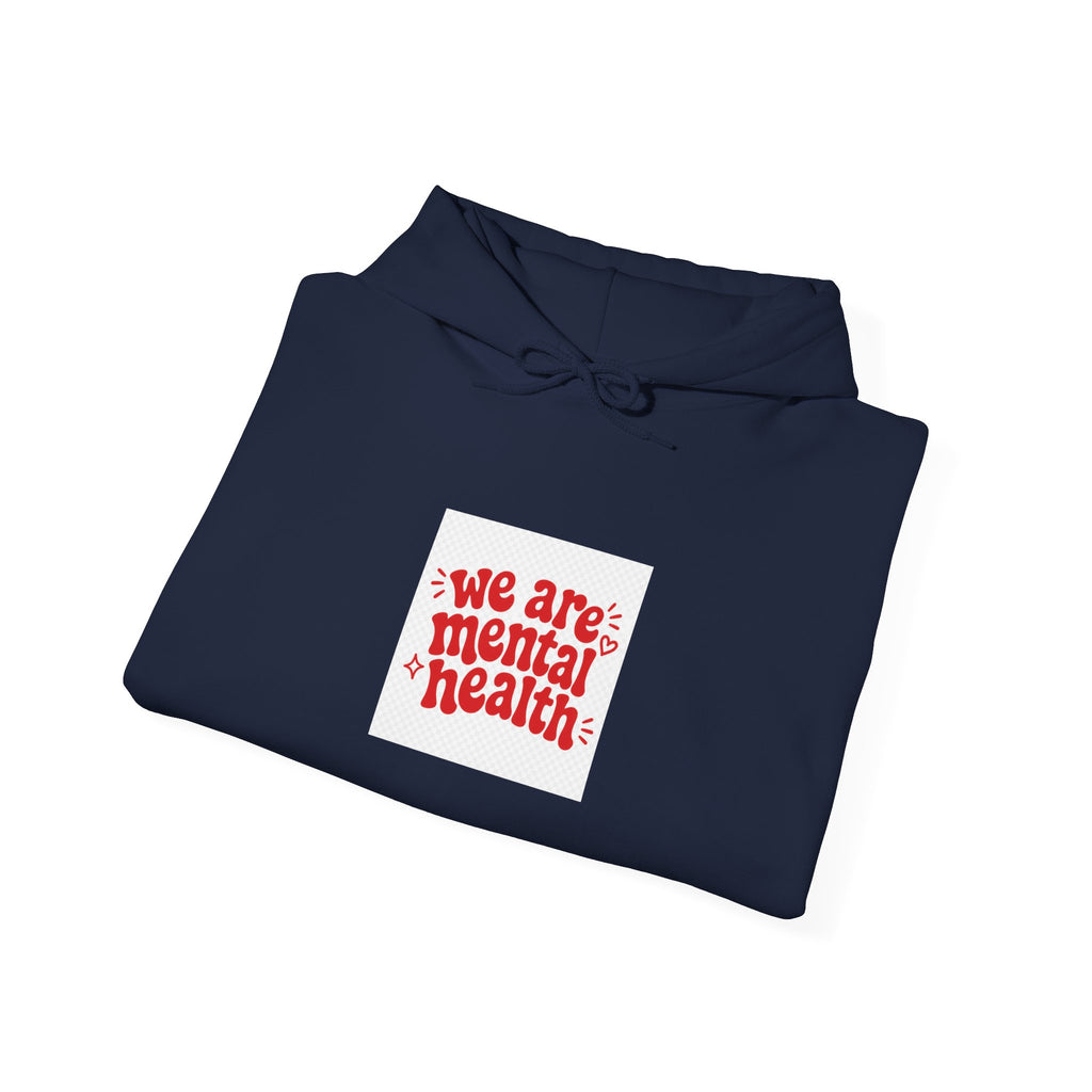 We Are Mental Health Awareness Hoodie