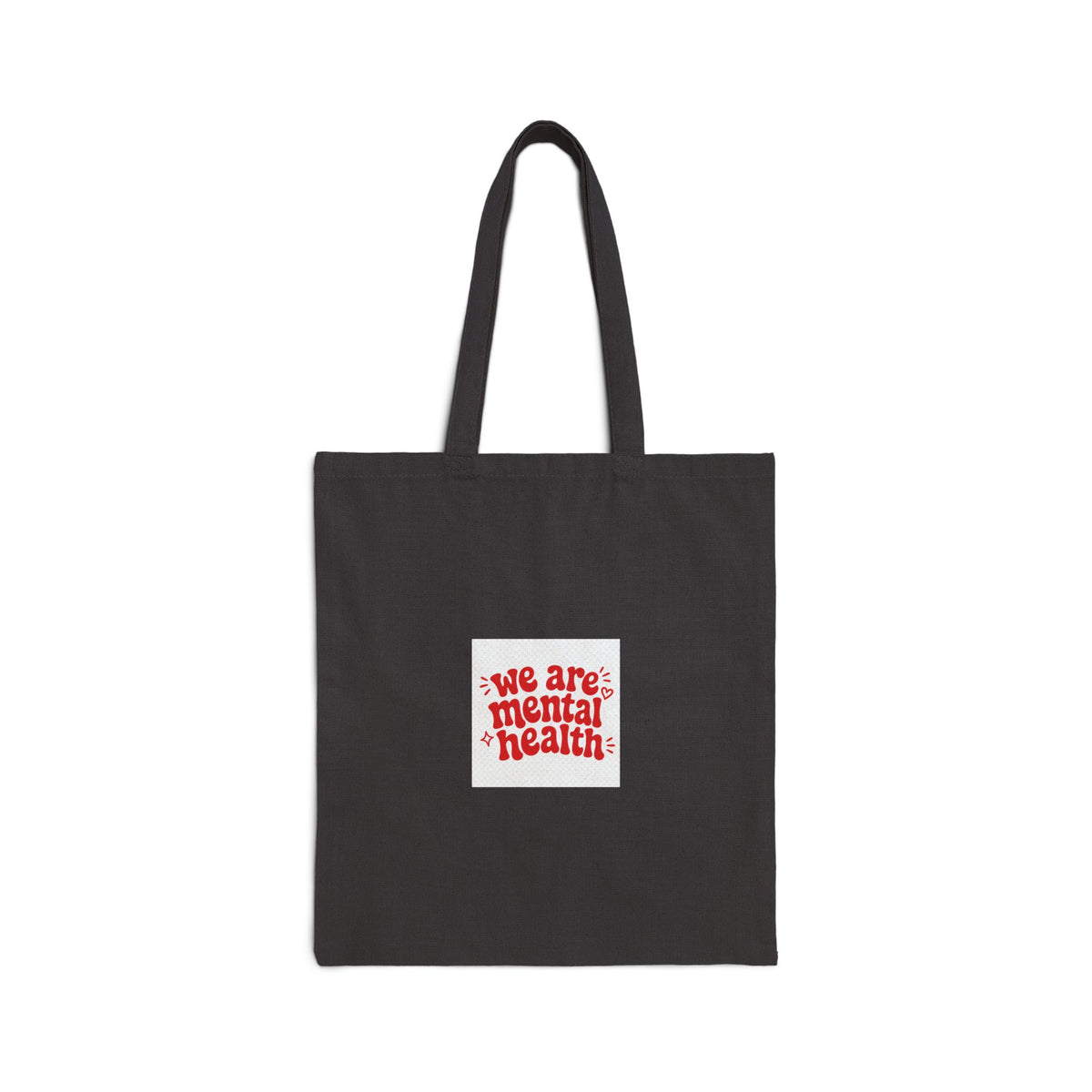 “We Are Mental Health” Awareness Cotton Canvas Tote Bag