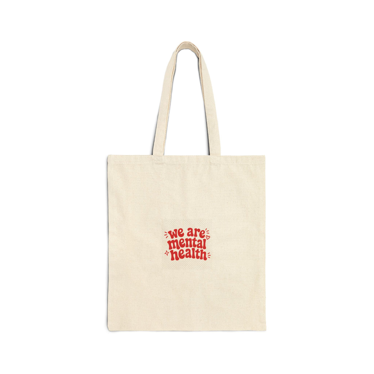 “We Are Mental Health” Awareness Cotton Canvas Tote Bag