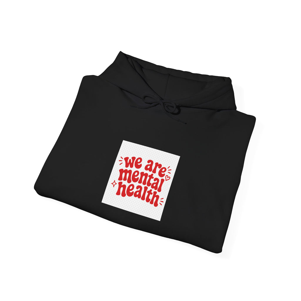 We Are Mental Health Awareness Hoodie