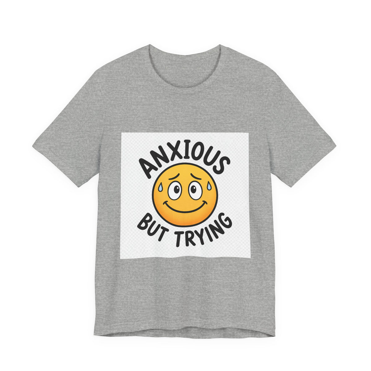 Anxious But Trying Smiley Face T-Shirt