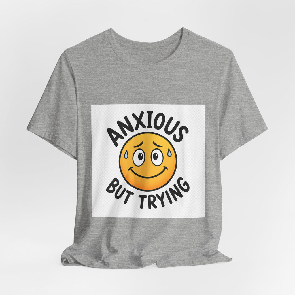 Anxious But Trying Smiley Face T-Shirt