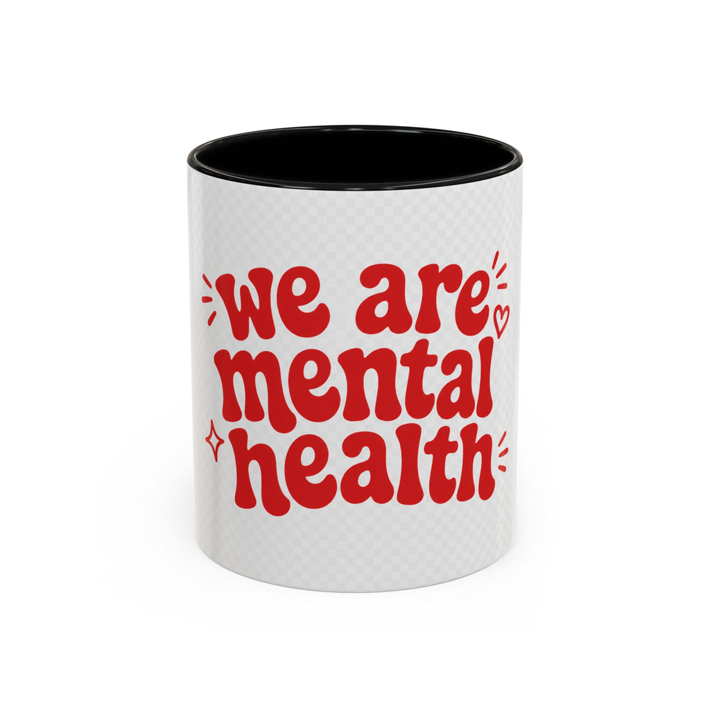 We Are Mental Health Awareness Coffee Mug