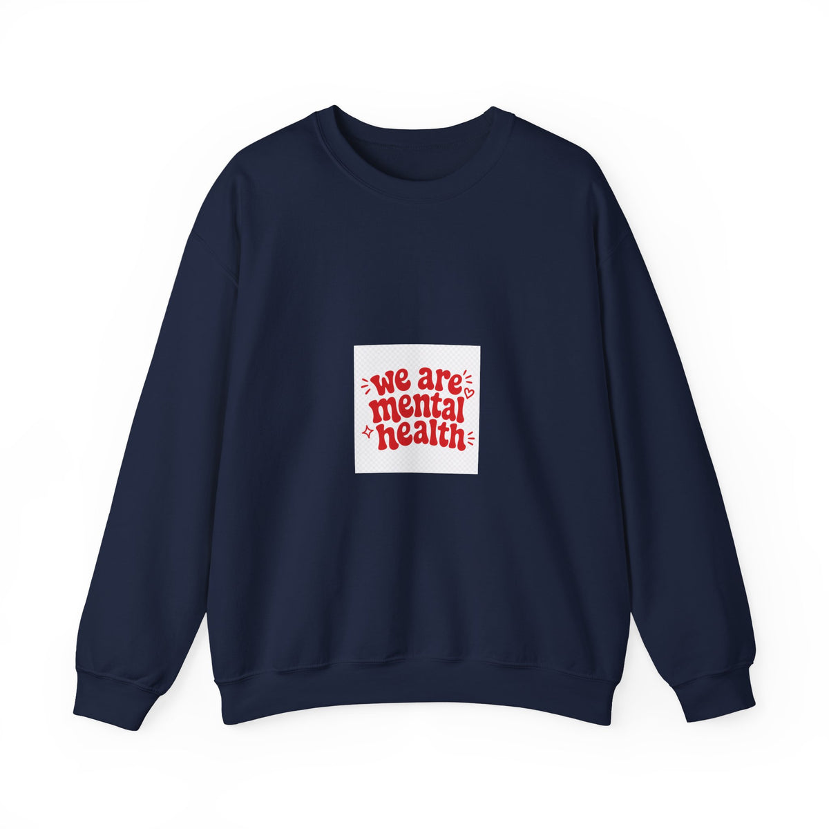 We Are Mental Health Crewneck Sweatshirt