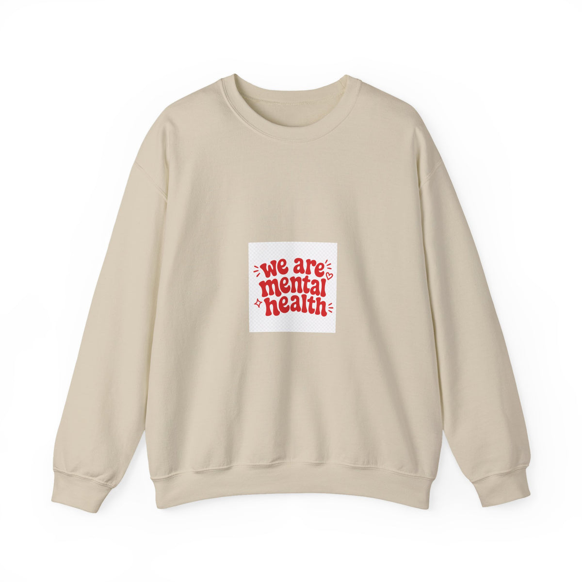 We Are Mental Health Crewneck Sweatshirt