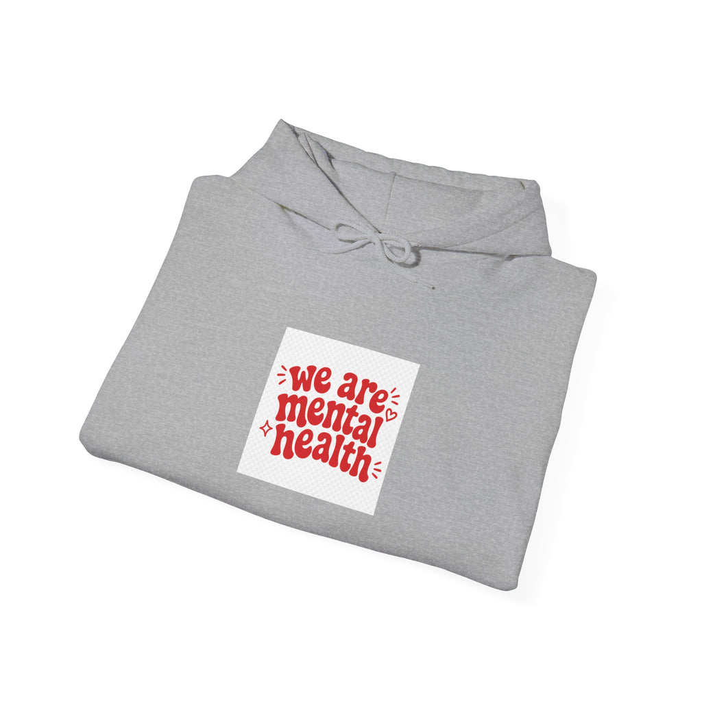 We Are Mental Health Awareness Hoodie