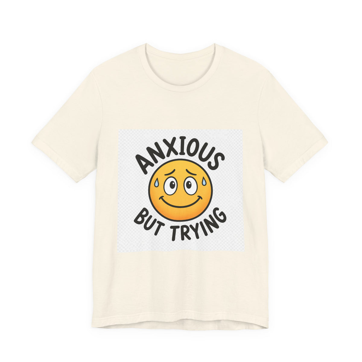 Anxious But Trying Smiley Face T-Shirt