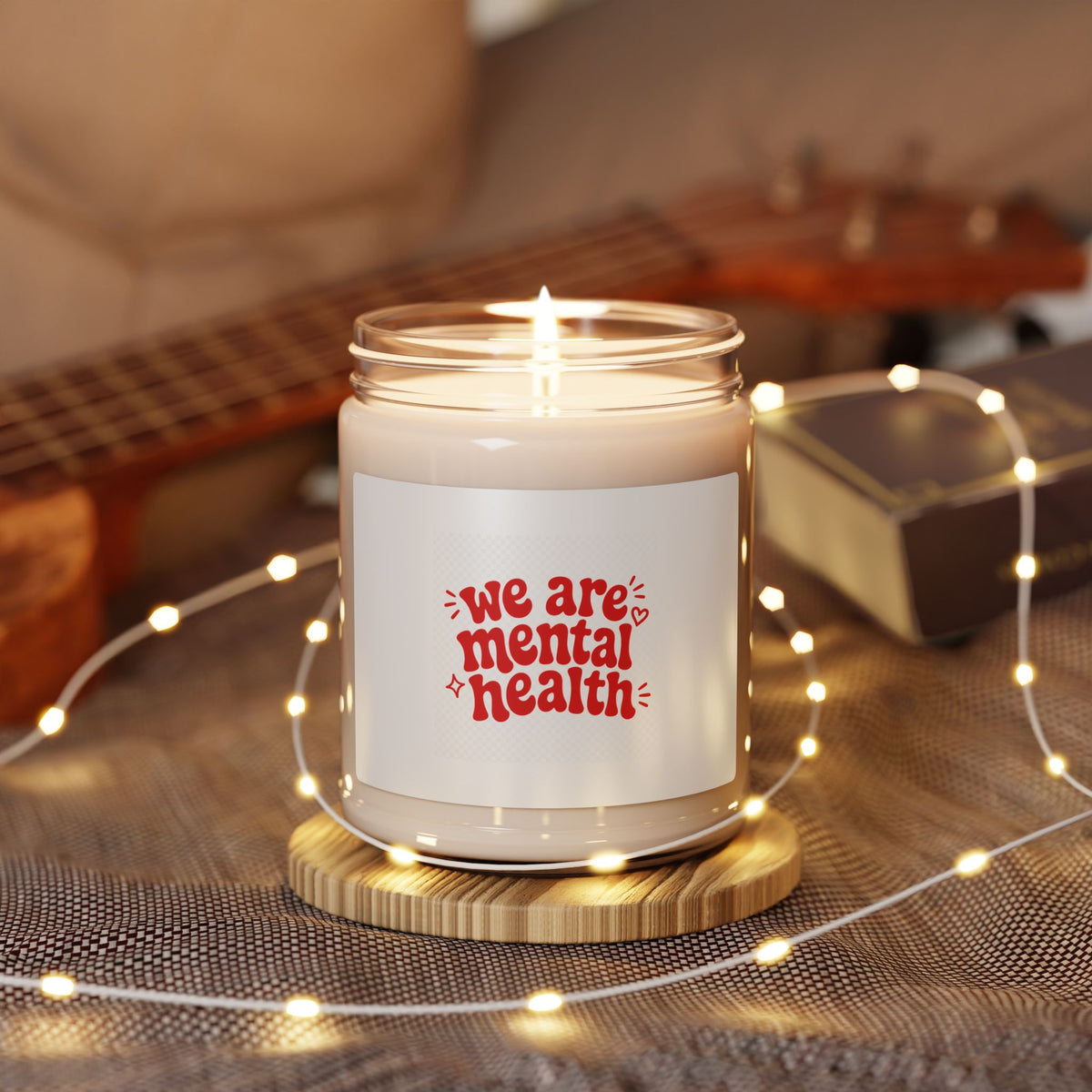 “We Are Mental Health” Scented Soy Candle