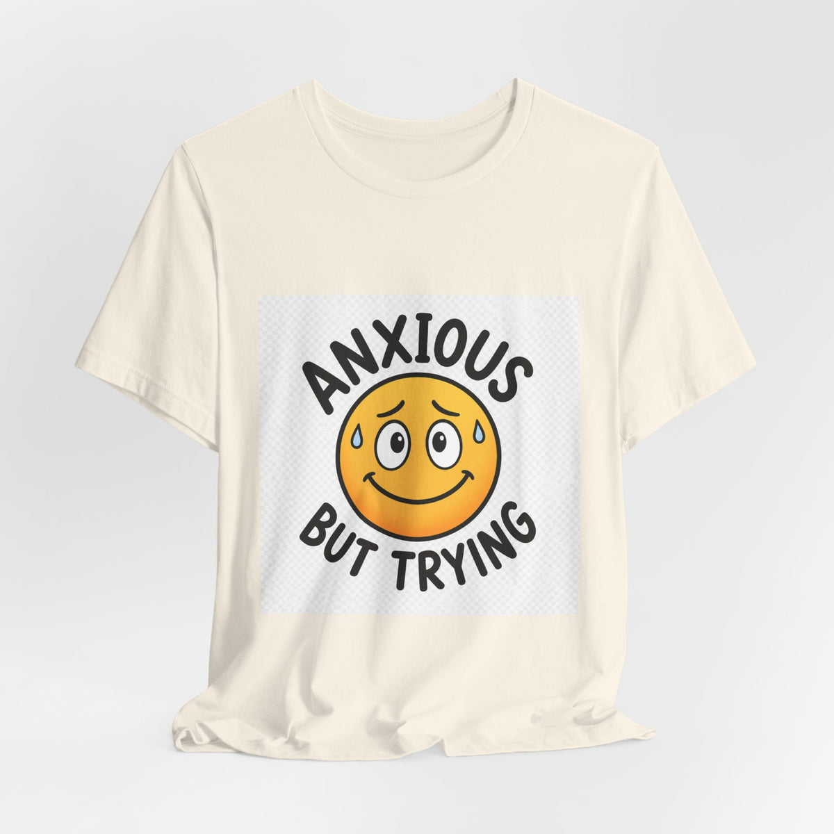 Anxious But Trying Smiley Face T-Shirt
