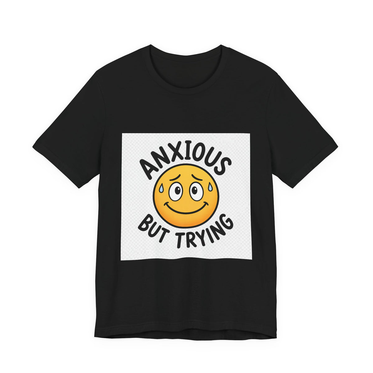 Anxious But Trying Smiley Face T-Shirt