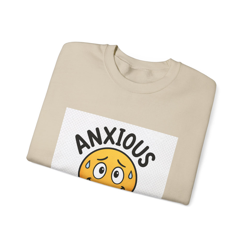 Anxious But Trying Sweatshirt