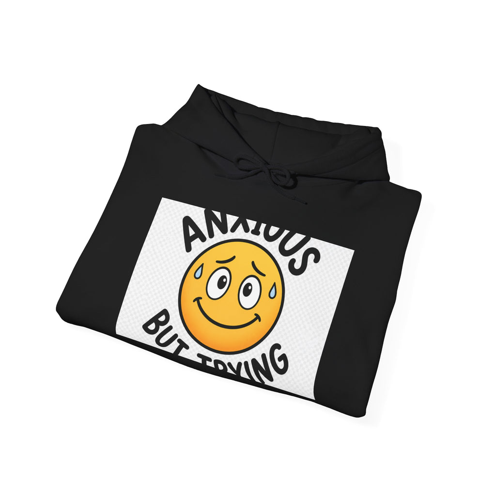 Anxious But Trying Smiley Face Hoodie