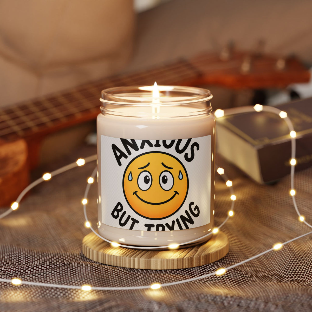 “Anxious But Trying” Scented Soy Candle