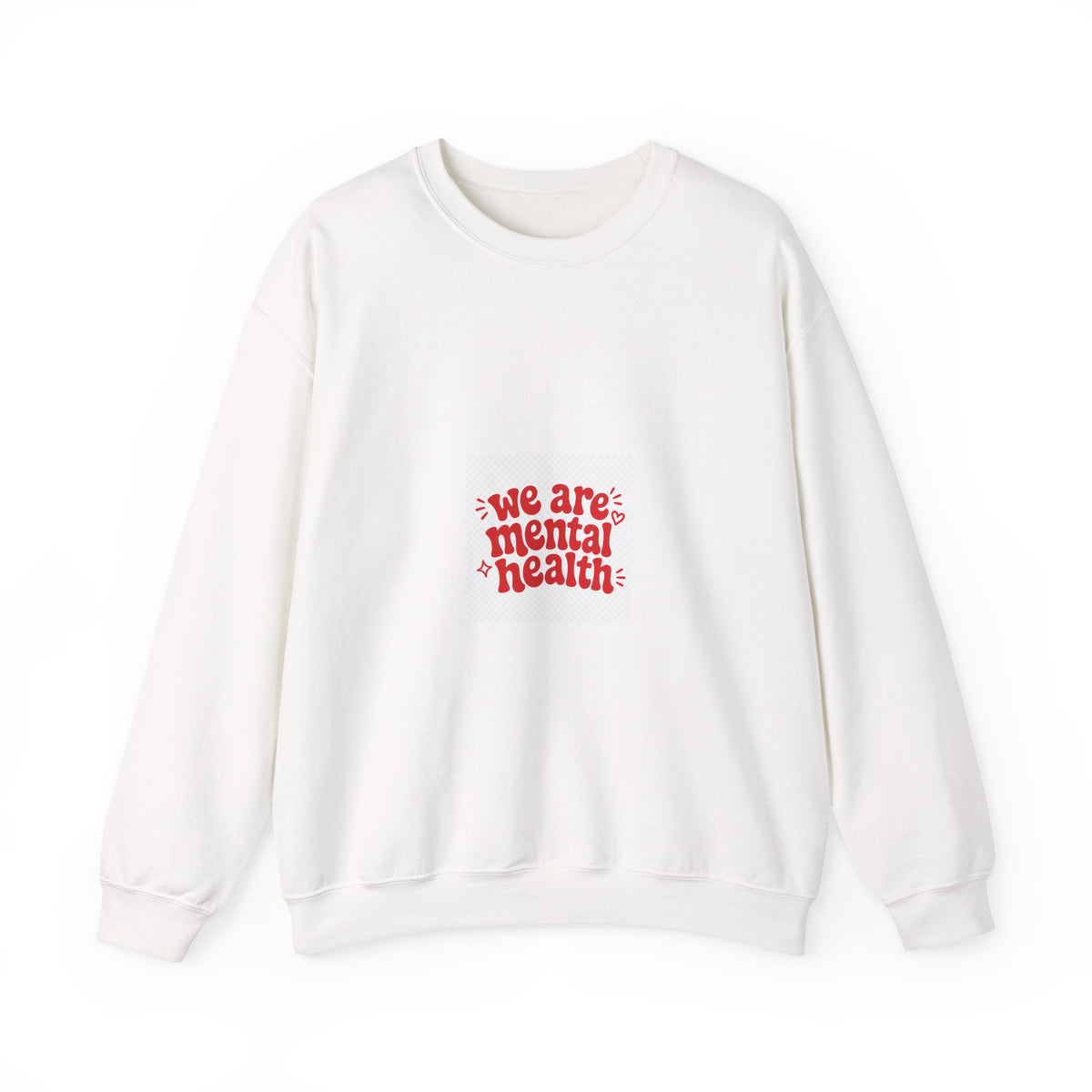 We Are Mental Health Crewneck Sweatshirt