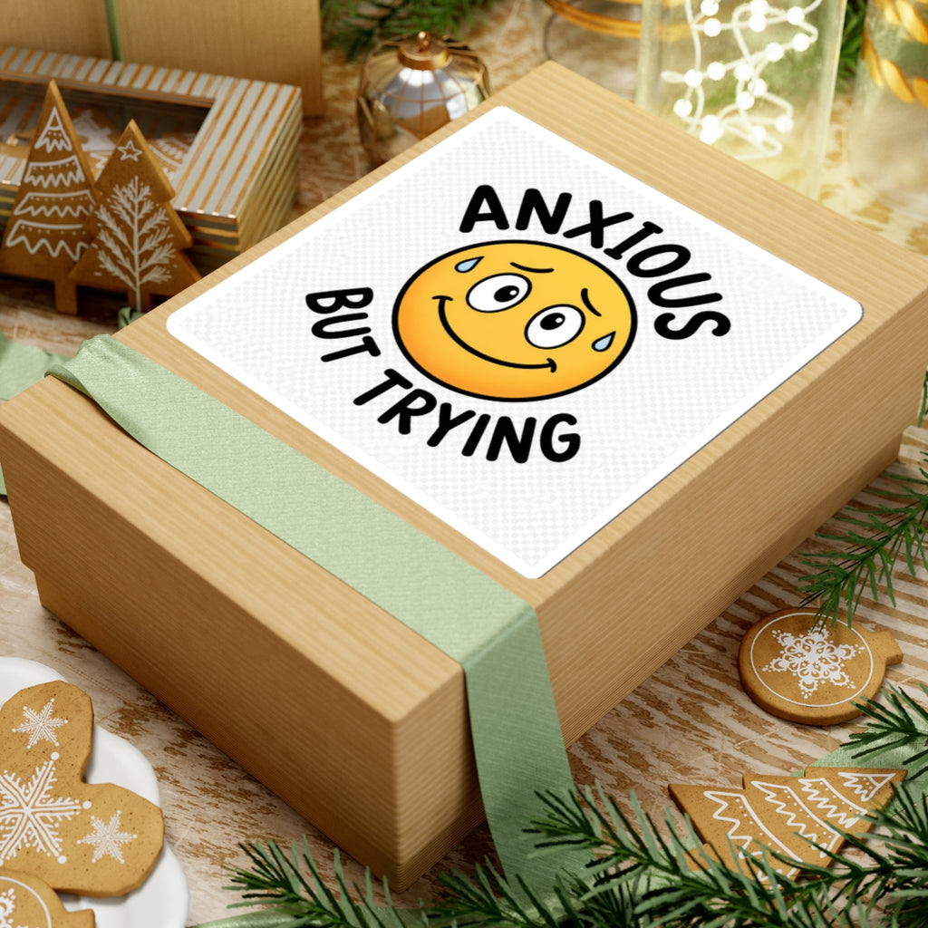 Anxious But Trying Funny Mental Health Kiss-Cut Sticker