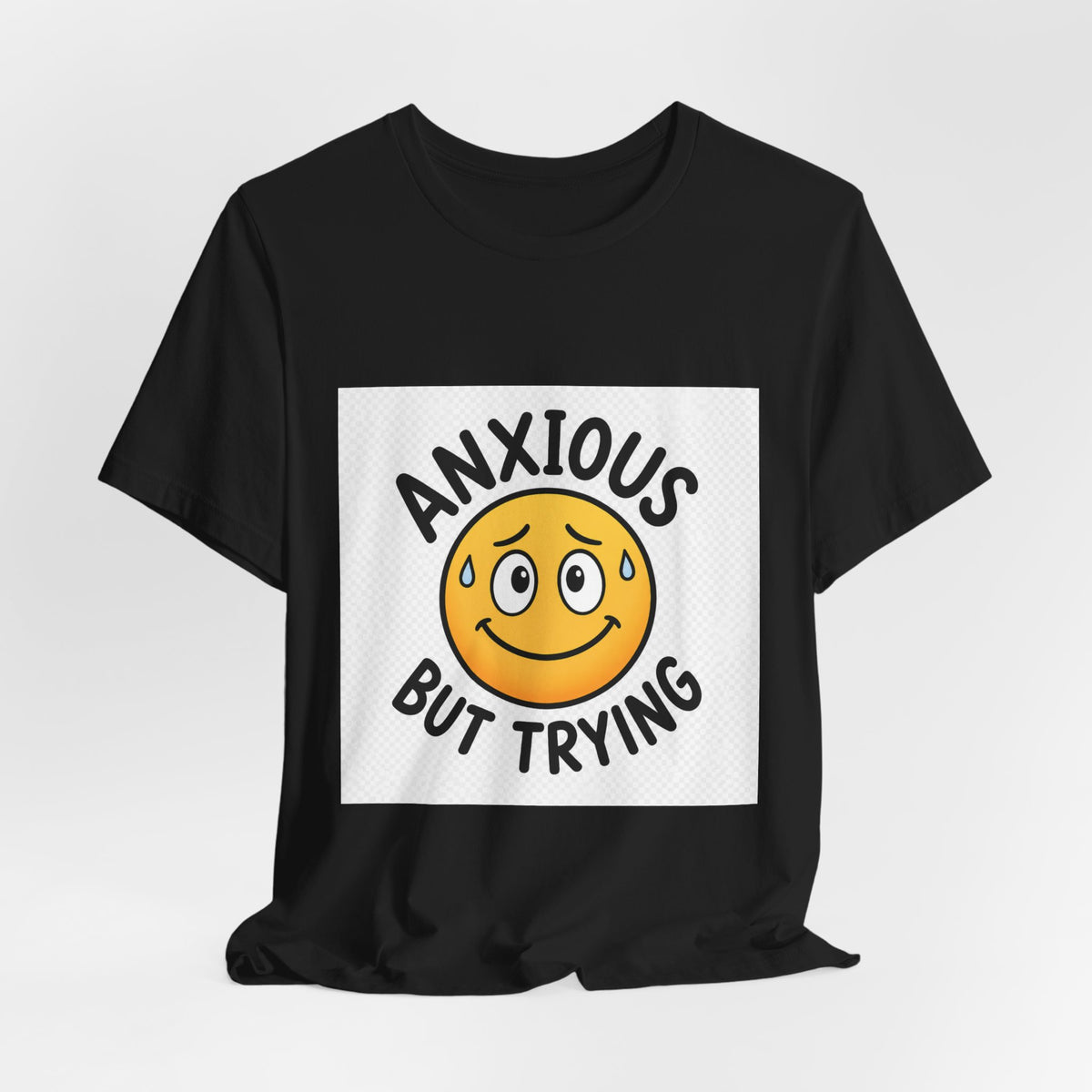 Anxious But Trying Smiley Face T-Shirt