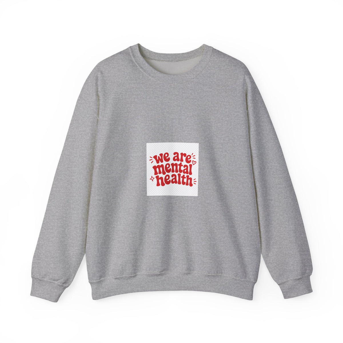 We Are Mental Health Crewneck Sweatshirt