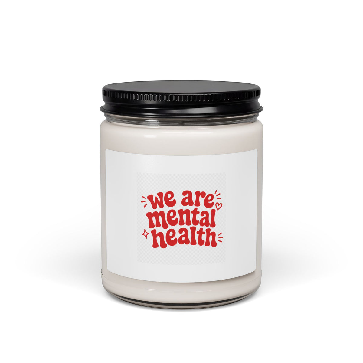 “We Are Mental Health” Scented Soy Candle