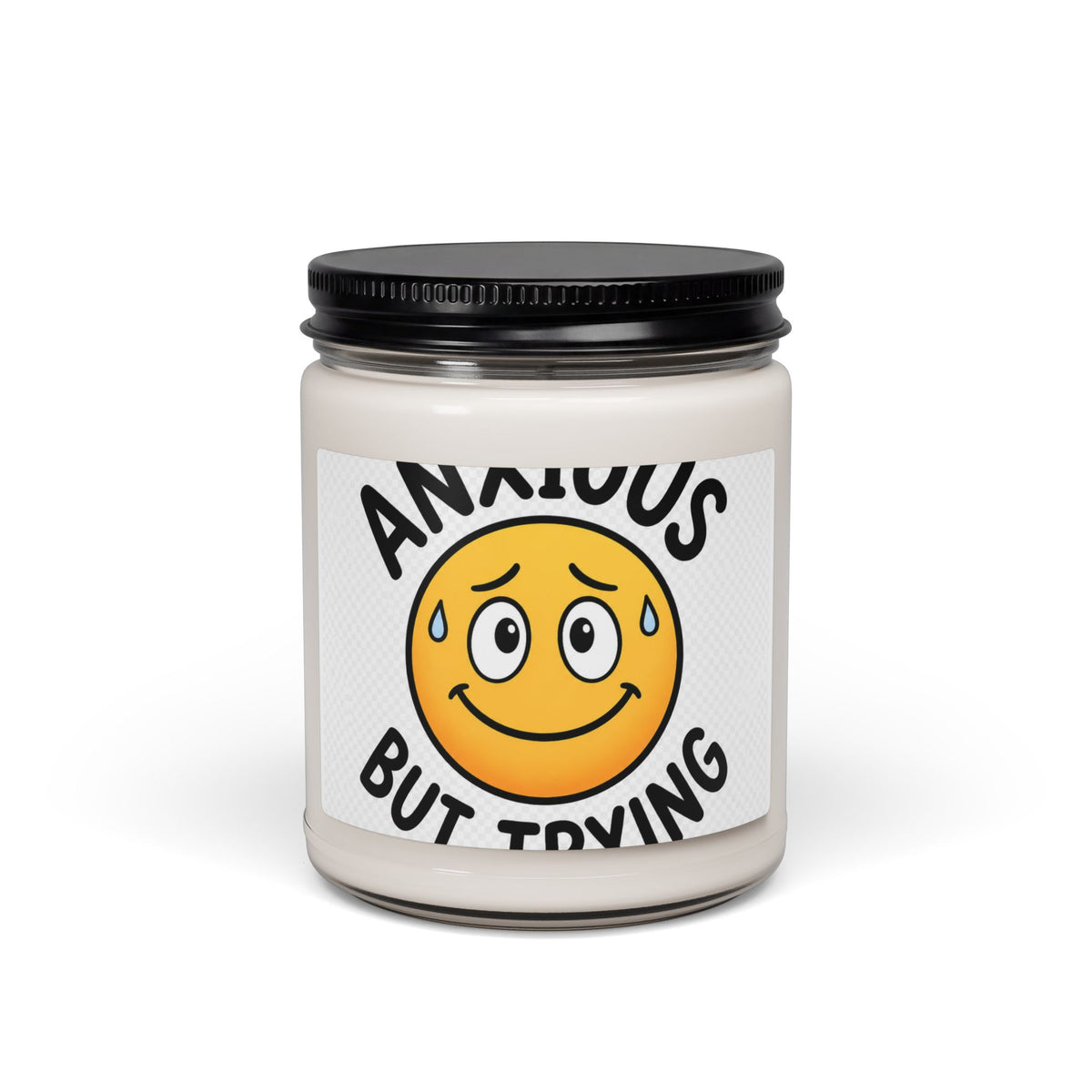 “Anxious But Trying” Scented Soy Candle