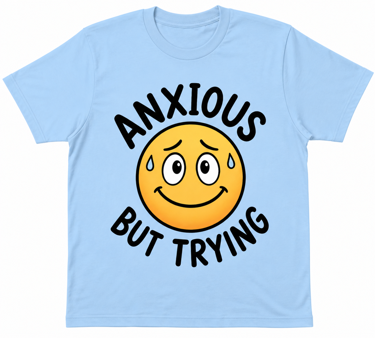 Anxious but trying